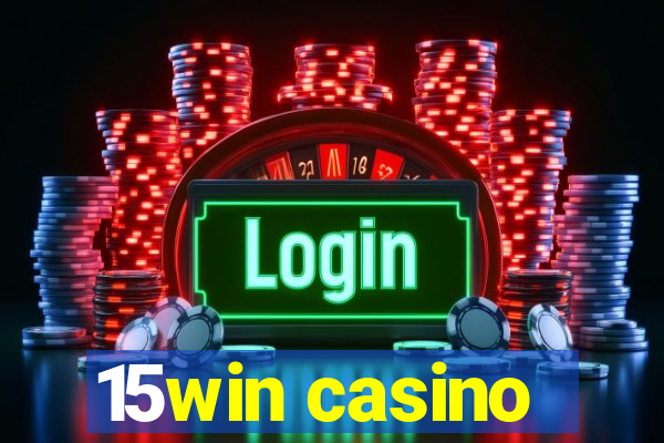 15win casino